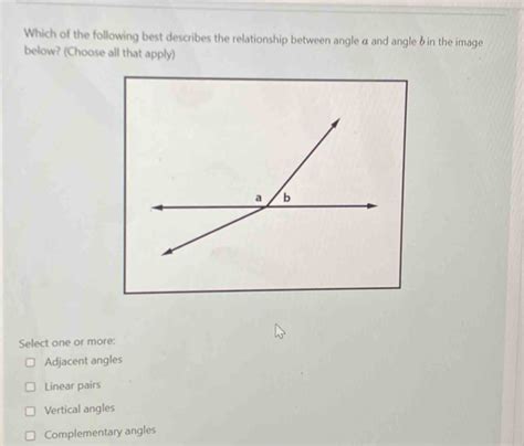 Which Of The Following Best Describes The Relationship Between Angle α And Angle Bin The I Math