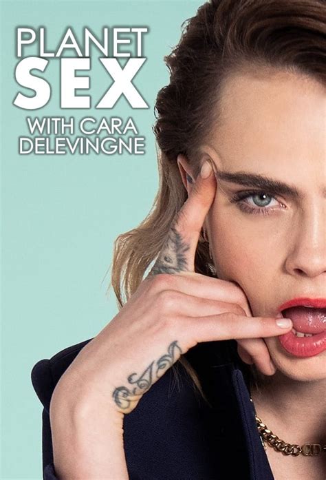 Planet Sex With Cara Delevingne 2022