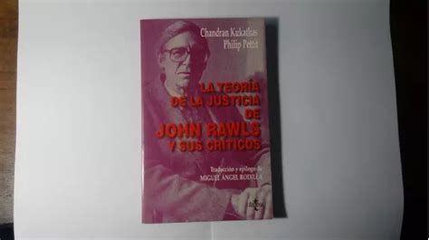 Libro La Teoría De La Justicia De John Rawls Y Sus Críticos Cuotas