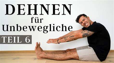 DEHNEN FÜR UNBEWEGLICHE Teil 6 20 Minuten Yoga Stretching Routine für