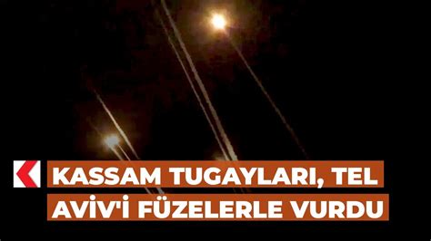 Kassam Tugayları Tel Aviv i füzelerle vurdu YouTube