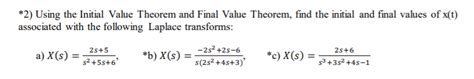 Solved 2 Using The Initial Value Theorem And Final Value