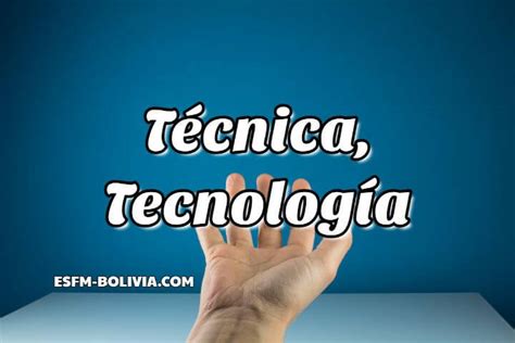 Técnica Tecnología