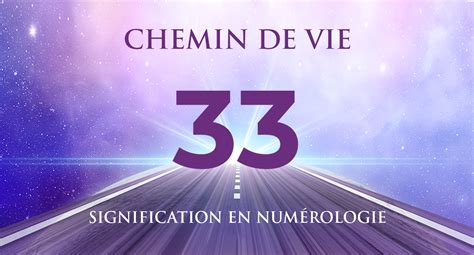 Chemin de vie 33 en numérologie Tout savoir