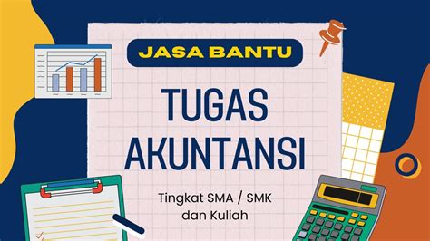 Jasa Bantu Pengerjaan Tugas AKUNTANSI Untuk Tingkat SMA K Dan Kuliah