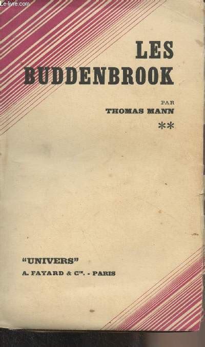 Les Buddenbrook Le D Clin D Une Famille Tome Univers De Mann