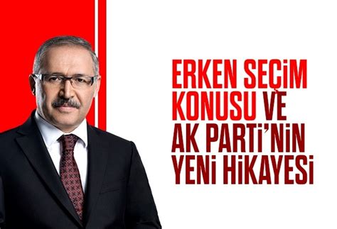 Sesli Makale Video Abdulkadir Selvi Erken Se Im Konusu Ve Ak Parti