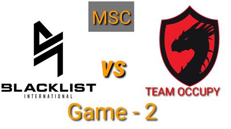 Blacklist International Vs Team Occupy Game 2 YouTube