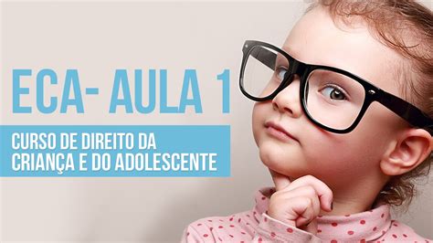 Curso de Direito da Criança e do Adolescente ECA Aula 01 YouTube