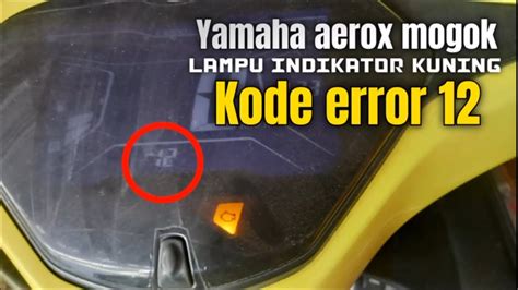 YAMAHA AEROX TIDAK BISA DI STARTER DENGAN KODE ERROR 12 Yamahaaerox