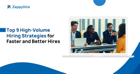 Top 9 High Volume Hiring Strategies For Faster And Better Hires