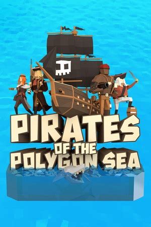 Pirates Of The Polygon Sea Completions Howlongtobeat