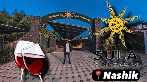 Sula Vineyards Nashik Full Tour Free Wine Tasting The Ani Ray