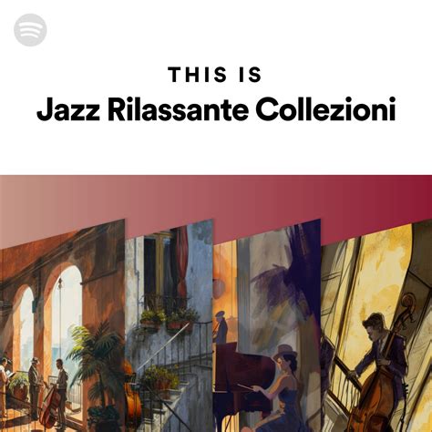 This Is Jazz Rilassante Collezioni Spotify Playlist