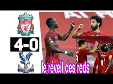 Liverpool 4 0 crystal palace Sadio mané et Salah buteurs 32 buts me