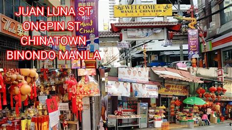 JUAN LUNA ST ONGPIN ST CHINATOWN BINONDO MANILA WALKING TOUR YouTube