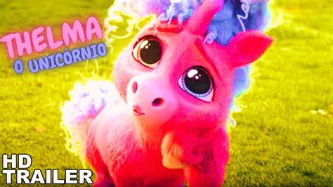 THELMA O UNICÓRNIO Trailer Oficial YouTube