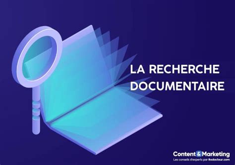 Comment réaliser une recherche documentaire efficace Redacteur Blog