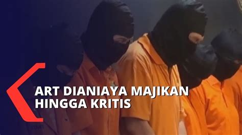 ART Asal Pemalang Dianiaya Majikan Dan Rekan Hingga Kritis YouTube