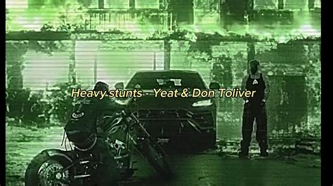 Yeat Heavy Stunts Ft Don Toliver Legendado Youtube