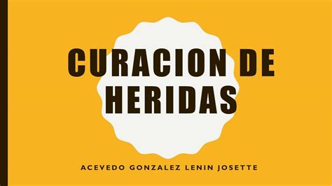 Curaci N De Heridas Karen Lopez Udocz