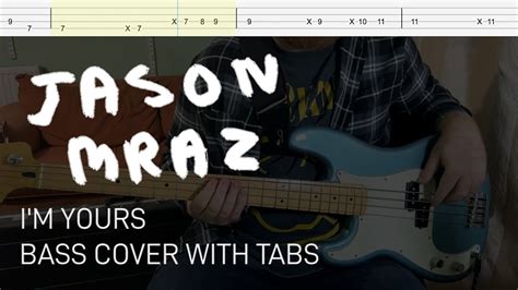 Jason Mraz I M Yours Bass Cover With Tabs Youtube