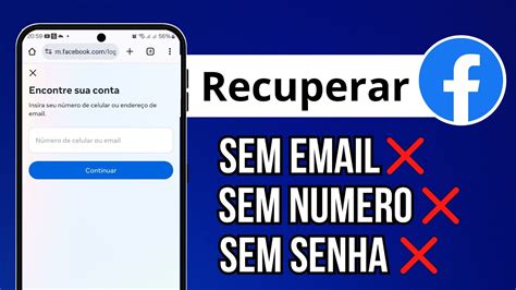 Como Recuperar Conta Do Facebook Sem Email Sem Senha E N Mero