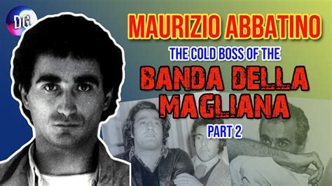 Maurizio Abbatino Part The Cold Boss Of The Banda Della Magliana