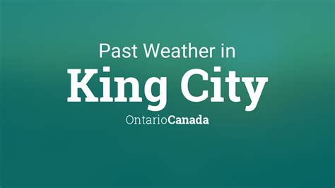 Past Weather in King City, Ontario, Canada — Yesterday or Further Back