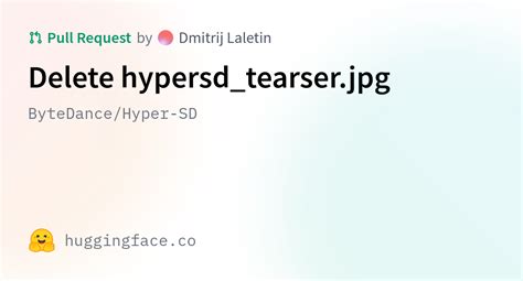 ByteDance Hyper SD Delete Hypersd Tearser