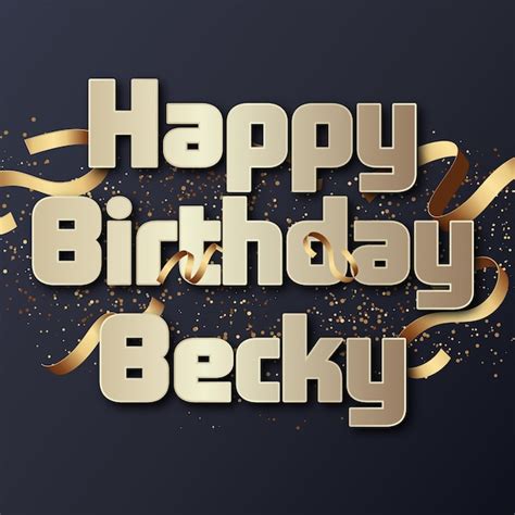 Joyeux Anniversaire Becky Confetti D Or Cute Carte De Ballon Photo