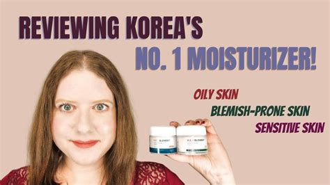 Reviewing Koreas Number Moisturizer Dr G R E D Blemish Clear