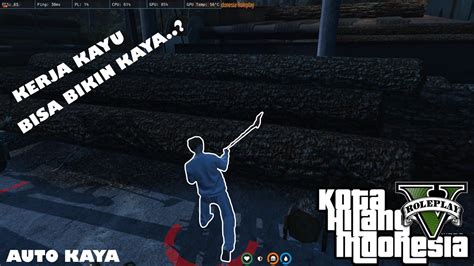 Jadi Tukang Kayu Di Kota Hilang GTA V Roleplay YouTube