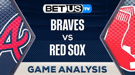 Atlanta Braves Vs Boston Red Sex 06 04 24 Mlb Game Predictions Picks