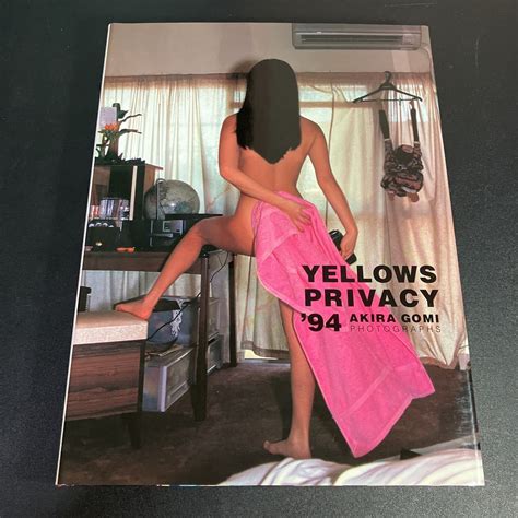 Yellows Privacy 94 五味彬 Akira Gomi Photographs 1994年初版 風雅書房 絶版 Ya22 609