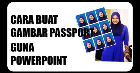 Cara Nak Buat Gambar Passport Diy Sophia Has Adkins