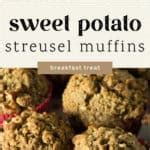 Sweet Potato Streusel Muffins moist breakfast muffin - Butter & Baggage