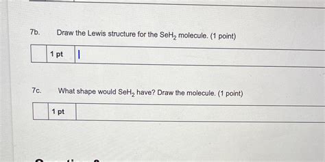 Draw The Lewis Structure For The Seh2 Molecule