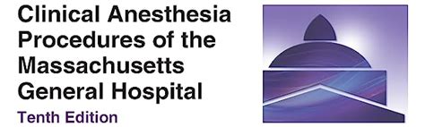 Clinical Anesthesia Procedures Of The Massachusetts General Hospital