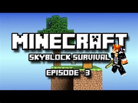 Minecraft Skyblock Survival Ep I Hate Spiders Mob Spawner