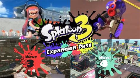 Splatoon 3 Expansion Pass Announcement Wave 3 And Wave 4 Youtube