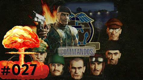 Commandos Hinter Feindlichen Linien German Gameplay 027 Mission