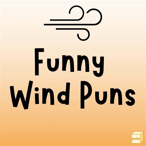 50 Funny Wind Puns To Blow You Away Box Of Puns