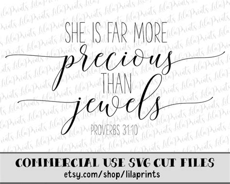 She Is Far More Precious Than Jewels Proverbs 3110 Svg Etsy