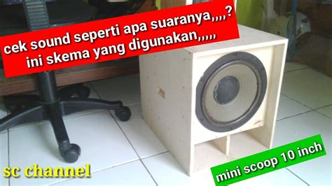 Cek Sound Box Mini Scoop Inch Dan Skema Yang Digunakan Youtube