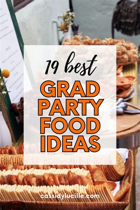 19 Graduation Party Food Ideas Guaranteed To Make Your Party In 2024