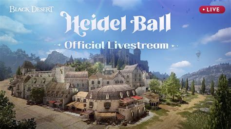 Heidel Ball Black Desert Youtube