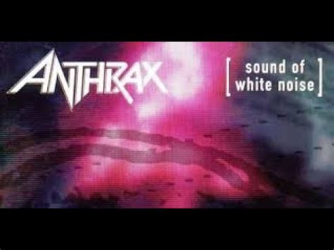 Anthrax Sound Of White Noise Turns Years Old I Filmed This Four