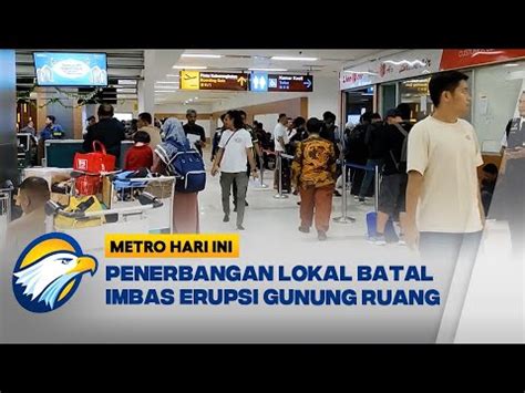 Penerbangan Lokal Batal Imbas Erupsi Gunung Ruang YouTube