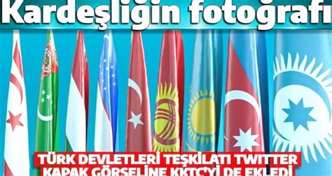 İşte kardeşliğin fotoğrafı Türk Devletleri Teşkilatı KKTC yi de ekledi